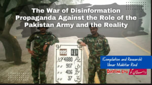The War of Disinformation: Propaganda Against the Role of the Pakistan Army and the Reality